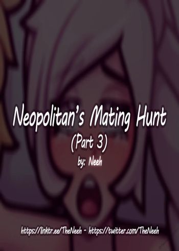 Neopolitan's Mating Hunt 3